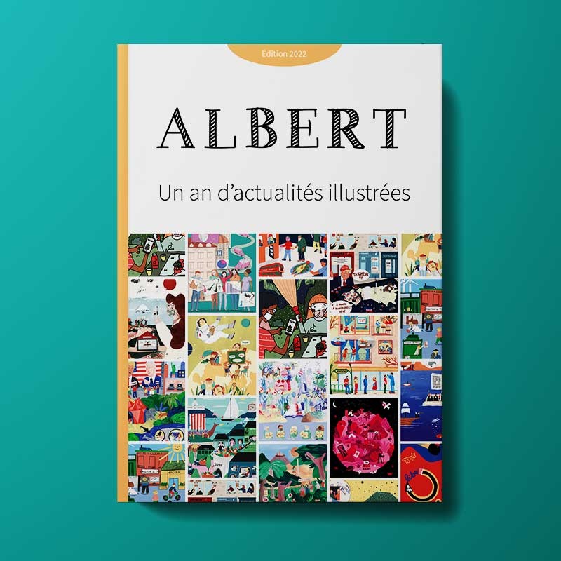 éd. 2022 : Albert Un an d’actualités illustrées