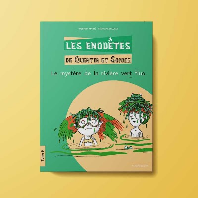 Tome 9 - Les enquêtes de Quentin et Sophie - Le mystère de la rivière vert fluo