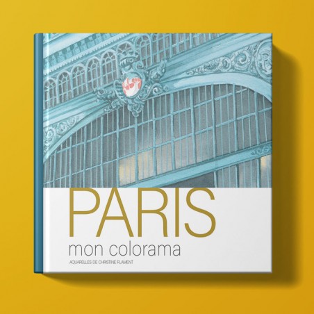 Paris : mon colorama Paris : mon colorama