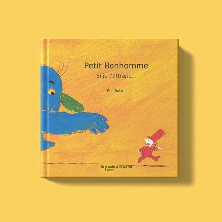 Petit bonhomme - Si je t'attrape...