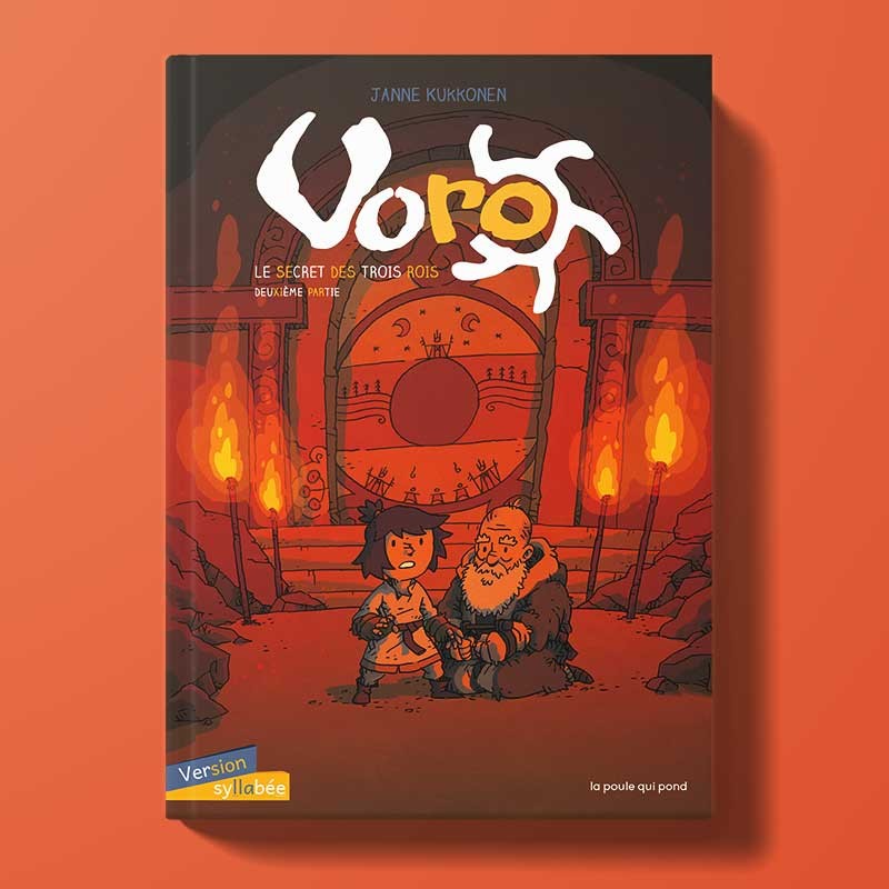 Voro : le secret des trois rois - ed. syllabée - tome 2