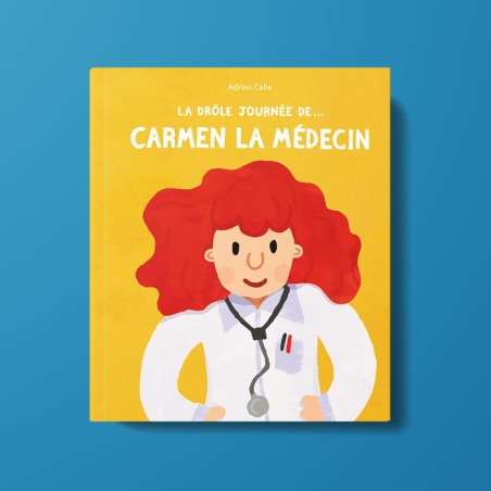 La drôle de journée de... Carmen la médecin La drôle de journée de... Carmen la médecin