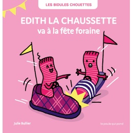 Édith la chaussette va à la fête foraine