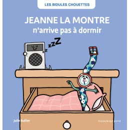 Jeanne la montre n'arrive pas à dormir