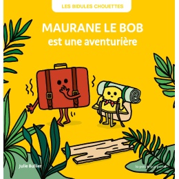 Maurane le bob est une aventurière