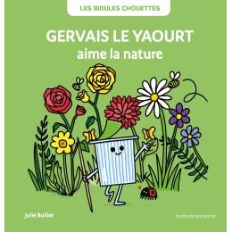 Gervais le yaourt aime la nature