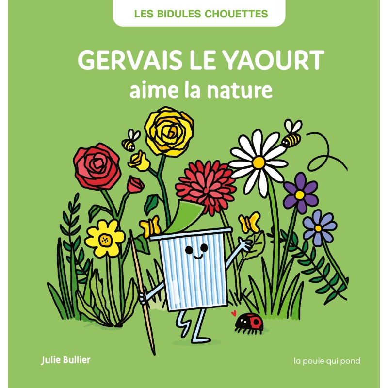 Gervais le yaourt aime la nature