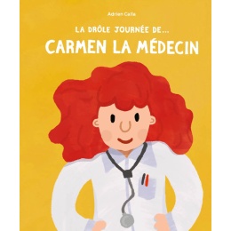 La drôle de journée de... Carmen la médecin