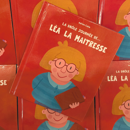 La drôle journée de... Léa la maitresse