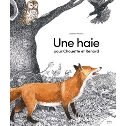 Une Haie pour Chouette et Renard
