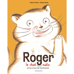 Roger le chat (pas trop) malin et les trous de l'emmental
