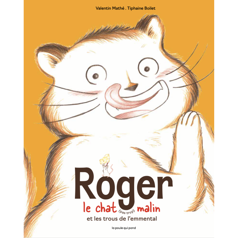 Roger le chat (pas trop) malin et les trous de l'emmental