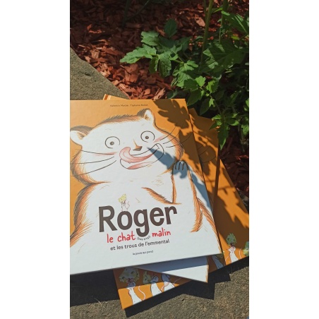 Roger le chat (pas trop) malin et les trous de l'emmental Roger le chat (pas trop) malin et les trous de l'emmental