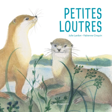 Petites Loutres Petites Loutres