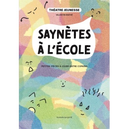 Théatre jeunesse - Saynètes à l'école