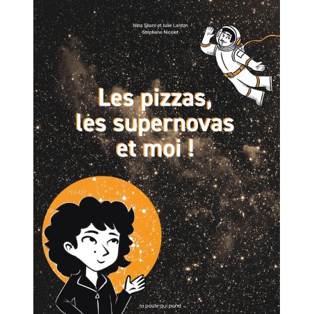 Les pizzas, les supernovas et moi !