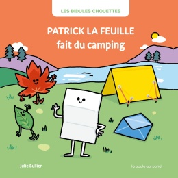 Patrick la feuille fait du camping