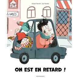 On est en retard