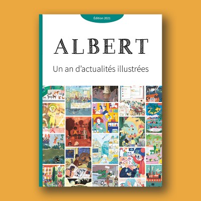 éd. 2021 : Albert Un an d’actualités illustrées