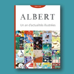 éd. 2020 : Albert Un an d’actualités illustrées